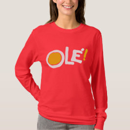Ole! T-Shirt