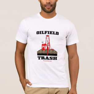 Ölfeld-Abfall, Ölfeld-Abfall-T - Shirt, Öl, Gas T-Shirt