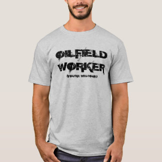 Ölfeld-Arbeitskraft-T - Shirt