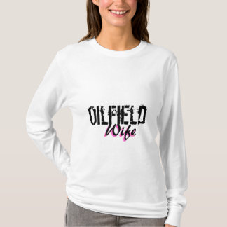 Ölfeld-Ehefrau T-Shirt