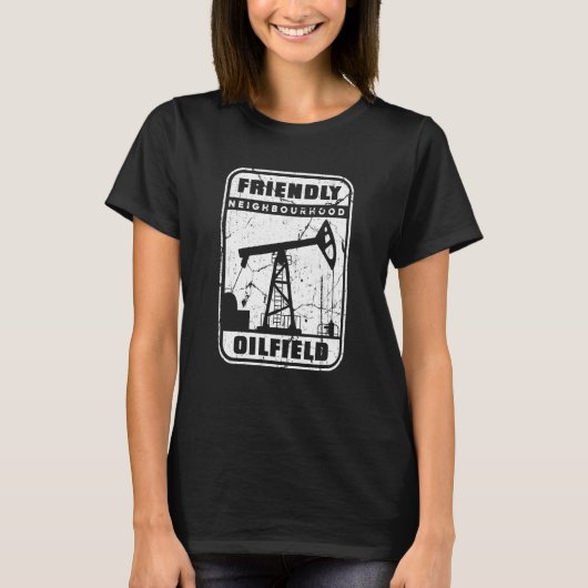 Ölfeld Fracker-Ölbohrer T-Shirt (Vorderseite)