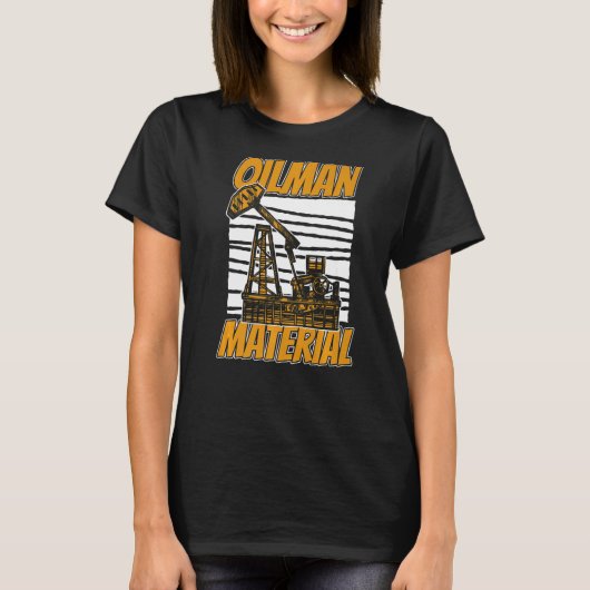 Ölfeld Oilman Fracker Fracking Ölbohrer T-Shirt (Vorderseite)
