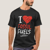 Ölfelderfahrer Schnellwagen über die Liebe fossile T-Shirt (Vorderseite)
