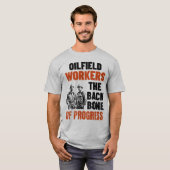 Ölfield-Mitarbeiter - das Rückgrat des Progress-Öl T-Shirt (Vorne ganz)