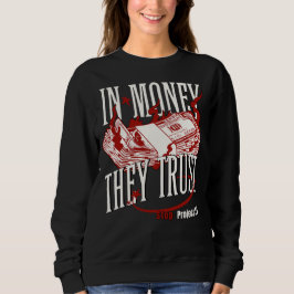 Oligarchie Critique Money konzentrierte politische Sweatshirt