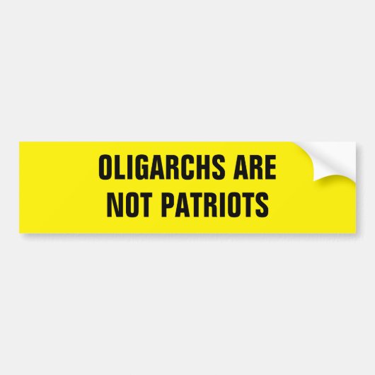 OLIGARCHS SIND KEINE PATRIOTE AUTOAUFKLEBER (Vorne)