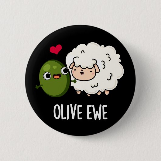 Olive Ewe Funny Liebe Puck Dark BG Button (Vorderseite)