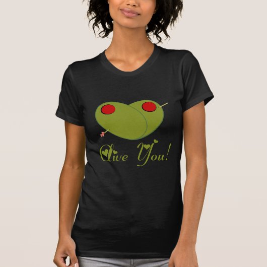 Olive Sie! T-Shirt (Vorderseite)