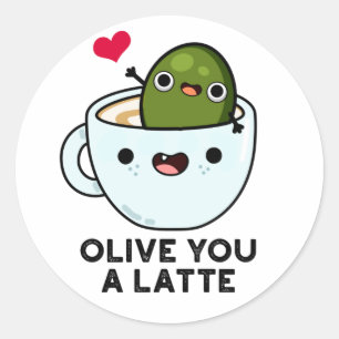 Olive you a Latte Funny Food Pub Runder Aufkleber
