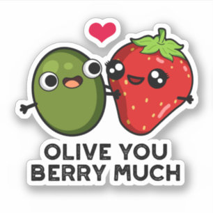 Olive You Berry Much Funny Fruit Pub Aufkleber
