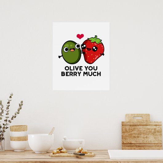 Olive You Berry Viel Niedlicher Fruchtpuffer Poster (Küche)