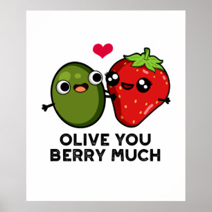 Olive You Berry Viel Niedlicher Fruchtpuffer Poster