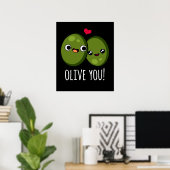 Olive You Funny Liebe Puff Dark BG Poster (Heimbüro)