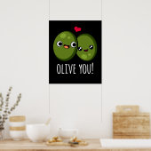 Olive You Funny Liebe Puff Dark BG Poster (Küche)