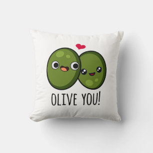 Olive You Funny Olive Puns Kissen