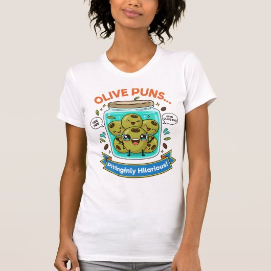 Olive You – Puns That Stick T-Shirt (Vorderseite)