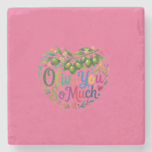 Olive You So Much T-Shirt Steinuntersetzer