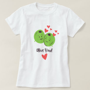 Olive You Valentine Liebe T - Shirt