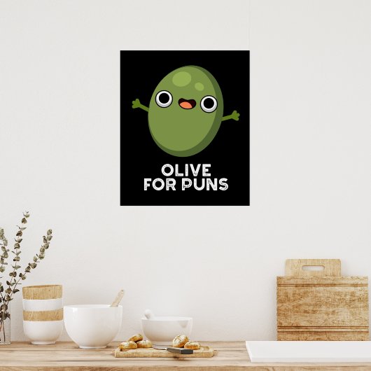 Oliven für Puns Funny Olive Obstpun Dark BG Poster (Küche)