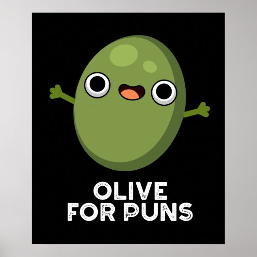 Oliven für Puns Funny Olive Obstpun Dark BG Poster (Vorne)