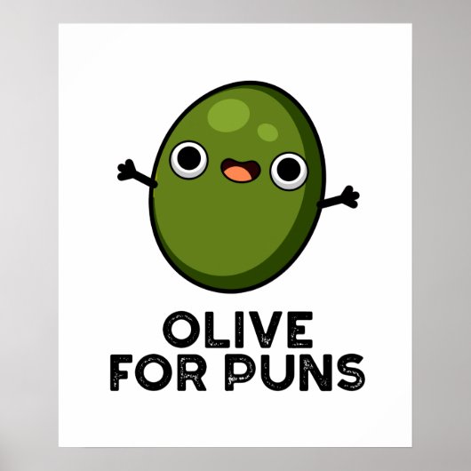 Oliven für Puns Funny Olive Obstpuppe Poster (Vorne)