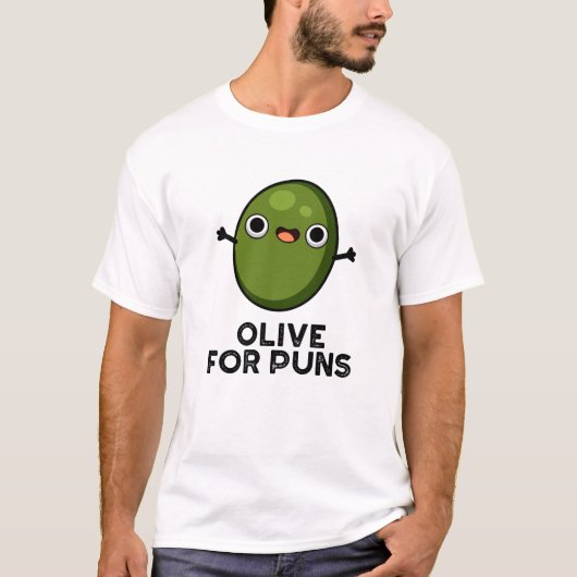 Oliven für Puns Funny Olive Obstpuppe T-Shirt (Vorderseite)
