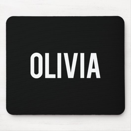 Olivia - Cool New Funny Name Fan Gift Tee  Mousepad (Vorne)