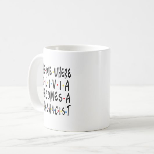 Olivia Pharmacist Abschluss PharmD 2022 Geschenk Kaffeetasse (Vorderseite Links)