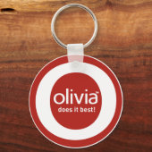 "Olivia tut es am besten" Schlüsselanhänger (Vorderseite)