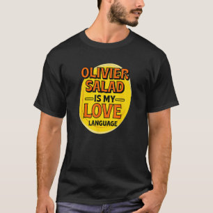 Olivier Salad ist meine Liebe Potato Salad Foo T-Shirt