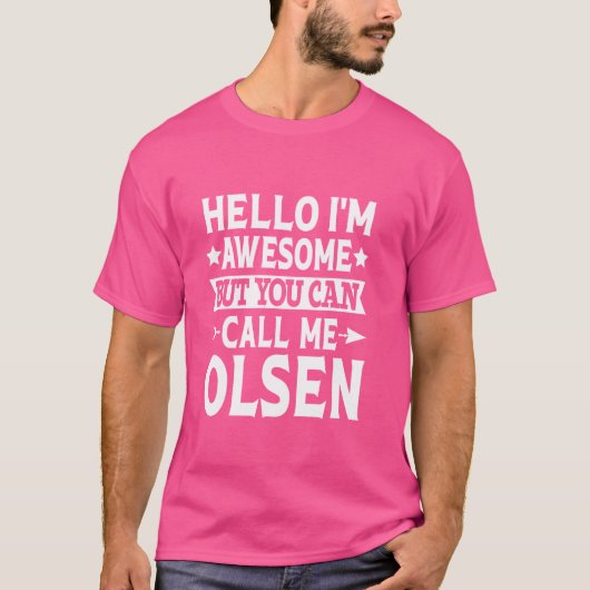 Olsen Funny Vorname Hallo Ich bin Phantastisch Cal T-Shirt (Vorderseite)