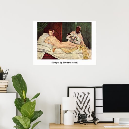 Olympia by Edouard Manet Poster (Heimbüro)