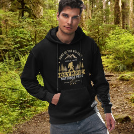 Olympic National Park Home of the Big Foot Hoodie
