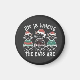 Om ist der Ort, an dem die Katzen festlich sind Magnet