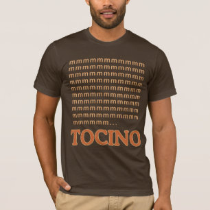 OM NOM NOM mmm... TOCINO T-Shirt