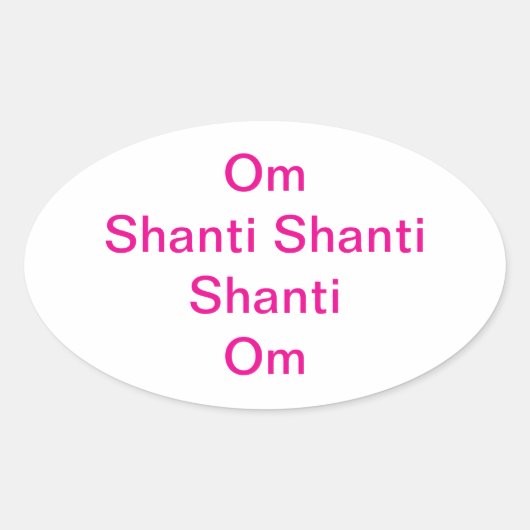 Om Shanti Shanti Shanti Hankamer Artjunkhaus Yoga Ovaler Aufkleber (Vorderseite)