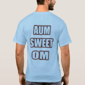 OM SWEET OM1 T-Shirt (Rückseite)