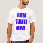 OM SWEET OM2 T-Shirt (Vorderseite)