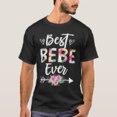 Oma Best Bebe Ever Mütter Day Blumen Women T-Shirt (Vorderseite)