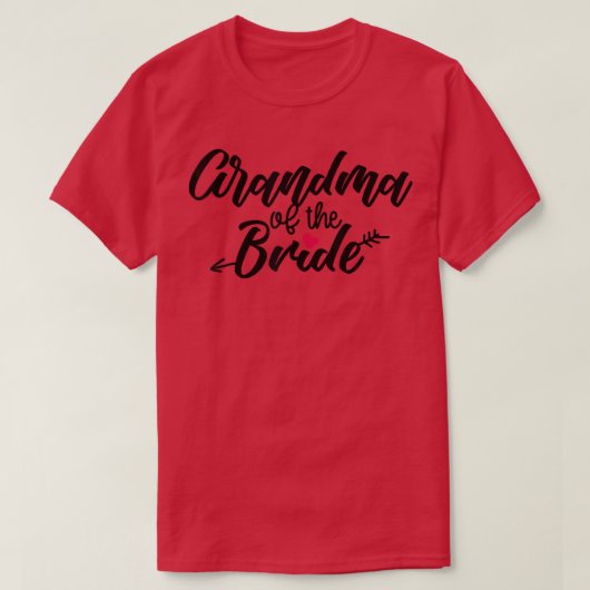 Oma der Braut Pfeil Hochzeit oder Junggesellinnena T-Shirt (Design vorne)
