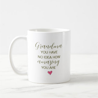 Oma, du hast keine Ahnung, wie wunderbar du bist Kaffeetasse