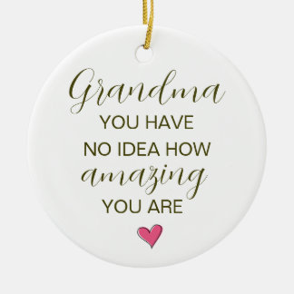 Oma, du hast keine Ahnung, wie wunderbar du bist Keramik Ornament