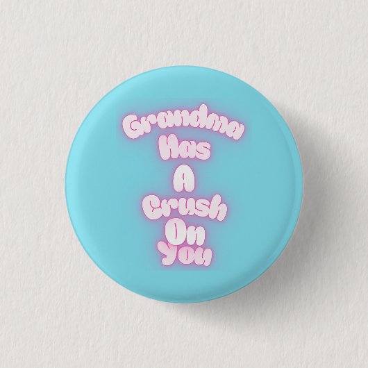Oma ist in dich verknallt button (Vorderseite)
