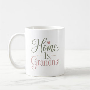 Oma ist Zuhause Herzliches Zitat Kaffeetasse