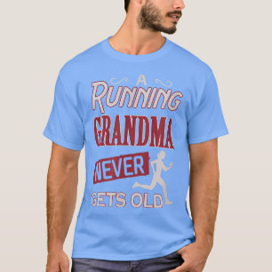 Oma läuft nie den alten Running Runner T-Shirt