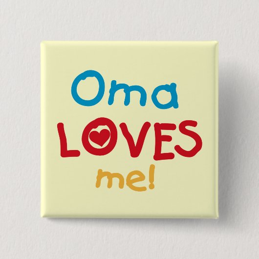 Oma Lieben Me T - Shirt und Geschenke Button (Vorderseite)