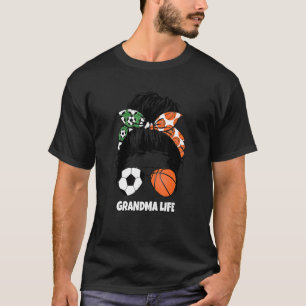 Oma Life chaotischen bun women Basketball Soccer M T-Shirt