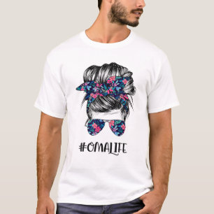 Oma Life Messy Hair Bun Blume Frauen Muttertag T-Shirt