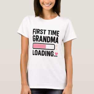 Oma Loading zum ersten Mal T-Shirt