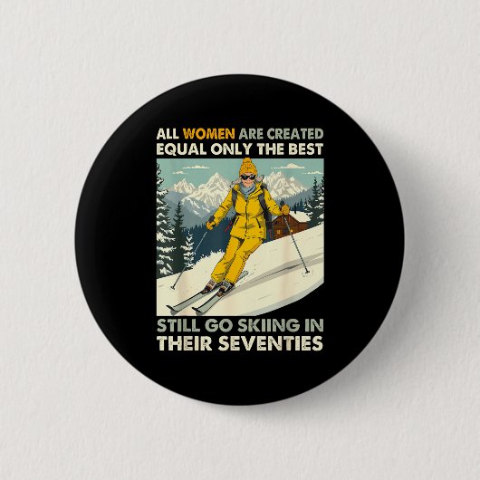 Oma Mama geht immer noch Ski fahren in den Siebzig Button (Vorderseite)